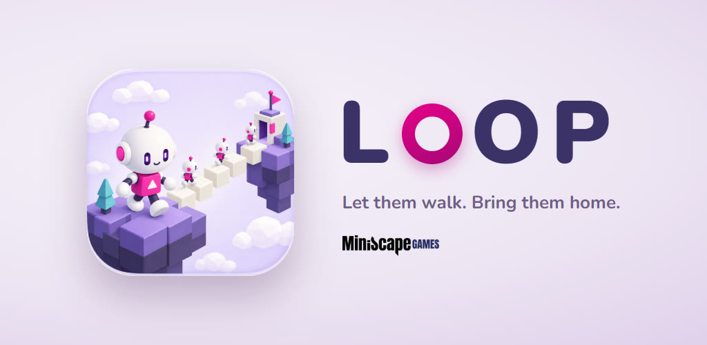 The LOOP banner from Google Play: the app icon — a little robot leading a line of others along a white path to a flag — beside the LOOP wordmark and the line "Let them walk. Bring them home."